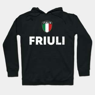 Friuli Venezia Giulia Pride Friulian Roots Hoodie